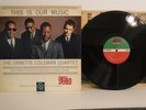 The Ornette Coleman Quartet, This Is Our Music, 1974 Atlantic SD 1353 Stereo