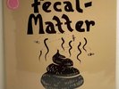 Kurt Cobain Nirvana Melvins Fecal Matter Illiteracy Will Prevail Colored Vinyl