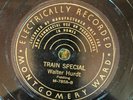 Mont Ward 7858 Walter Hurdt TRAIN SPECIAL ( Orange Blossom Special ) 1st  78 rpm