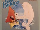 Baby Beluga Raffi with Ken Whiteley Vinyl LP Record 1980 Original A&M VERY RARE