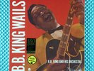 2014 B. B. King And His Orchestra Wails 180 Gram LP 12'' Vinyl Record 771988