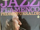 Pedro Iturralde, Jazz Flamenco, 1967 Hispavox HHS 11-128 LP VINYL EXCELLENT PLUS