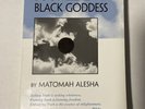 The first book of the Black Goddess Matomah Alesha