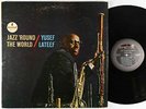 Yusef Lateef - Jazz 'Round The World LP - ABC-Impulse - AS-56 VG+