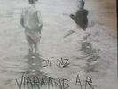 Dif Juz - Vibrating Air 12