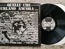 QUELLI CHE URLANO ANCORA - LP 1985 RARE ITALY OI  BASTA DIOXINA NABAT CANI YOUTH