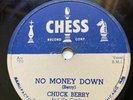 Chuck Berry on Chess 78 Rpm 1615 NO MONEY DOWN & THE DOWNTOWN TRAIN