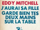 EDDY MITCHELL J'aurai sa fille Original PROMO SP 7