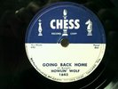 HOWLIN' WOLF - R&B 78rpm CHESS #1648 - GOING BACK HOME / MY LIFE - E / E+