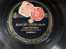 LIDYA MENDOZA - MUJER SIN CORAZON (78 RPM / SHELLAC / CANCION / MANDOLIN) V+