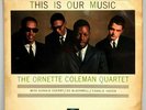 The Ornette Coleman Quartet - This Is Our Music LP 1961 SAH-K 6181