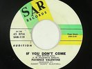 Northern Soul 45 - Patience Valentine - If You Don't Come - SAR - mp3
