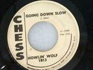 Classic Blues HOWLIN' WOLF Going Down Slow/You'll Be Mine CHESS 1813 DJ Hear It