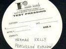 Herman Kelly & Life Percussion Explosion TEST PRESSING Electric Cat Vinyl LP