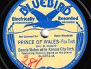 Bluebird #6581: Bennie Moten Or.-Prince Of Wails/Sweetheart Of Yesterday E/E-