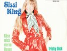 SISSI KING-KÜSS MICH NIE IM REGEN/TRICKY DICK.-MEGA SELTEN.
