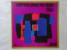 John Coltrane Plays The Blues Atlantic P-6068A Japan   LP