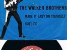 WALKER BROTHERS * Make It Easy On Yourself *  Star-Club Single mit Bildhülle