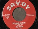 BILLY NELSON & FIVE WINGS: walk along / pack, shack and stack SAVOY 7
