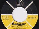 STOOGES Down On The Street RARE ORIG US garage 45 I Feel Alright IGGY POP HEAR
