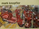 MARK KNOPFLER - KILL TO GET CRIMSON