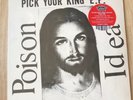 Poison Idea - Pick Your King E.P. - Ltd. Clear Vinyl Reissue - Punk Rock
