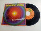 GIANCARLO D'AURIA Che si venuta a ffa /Follia 45 giri ITALY 1979 Promo SPACE