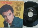 Elvis Presley -  I Need Your Love Tonight / A Fool Such As I -  USA 45  47-7506