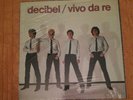 Decibel. Vivo Da Re. Lp. Quasi Sigillato.