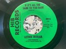 Luther Ingram : If its all the same to you / Exus Trek : Northern Soul