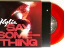 KYLIE MINOGUE - SAY SOMETHING - 7
