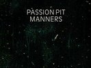 Passion Pit - Manners - Vinyl Record.. - c11501c