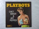 Chet Baker-Art Pepper Playboys Pacific Jazz GXF 3103(M) Japan  VINYL LP