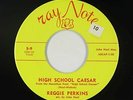 Rockabilly 45 - Reggie Perkins - High School Caesar - Ray Note - VG+ mp3