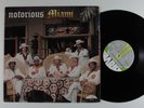 NOTORIOUS MIAMI Self Titled DRIVE 102 LP **