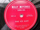 Billy Mitchell 78rpm Single 10-inch Allied Artist Records #101 The Ice Man