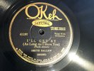 SMITH BALLEW (nice Lang, Dorseys) Okeh 41197 Thats How I Feel/Ill Get By. E