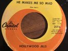 HOLLYWOOD JILLS He Makes Me So Mad / A Good Thing Baby Soul Capitol Record 45