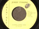 JERRY TYRONE: i need you eight days a week / i still love you SONIC 7