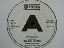 WILLIE HUTCH Love Runs Out c/w BOBBY HUTTON Lend A Hand, Northern Soul, Listen