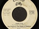 RAY FRAZIER & SHADES OF MADNESS: your eyes / good side CARRIAGE TRADE 7