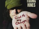 Give Me My Change [LP] by Young Hines [VINYL]