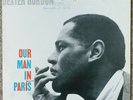 DEXTER GORDON OUR MAN IN PARIS BLUE NOTE UA BST 84146 STEREO RVG US VINYL LP