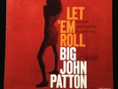 Big John Patton-Let 'Em Roll-Blue Note 4239-NY USA- MONO