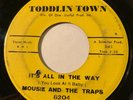 NORTHERN SOUL Mousie & The Traps IT'S ALL IN THE WAY Toddlin Town 45 rare