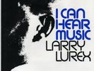 Sg   -  LARRY LUREX ( Freddy Mercury )  - I CAN HEAR MUSIC  -