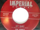 45 RPM R&B DOO WOP THE JEWELS, MY BABY / GOIN' GOIN' GONE