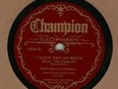 78 rpm Paul's Novelty Orchestra Champion 16062 I Love You So Much in V+E-