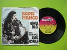 BARIS MANCO * Gonul Dagi 7” 45 YAVUZ PLAK 1973 TURKEY