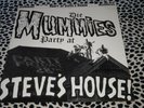 THE MUMMIES LP PART AT STEVE'S HOUSE plus vol #1